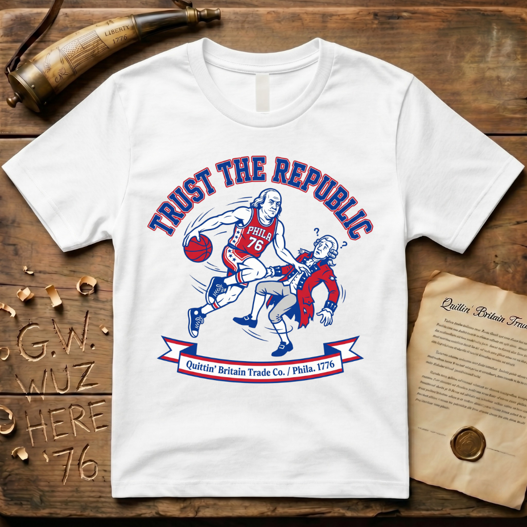 Trust The Republic - Ben Franklin Basketball 1776 T-Shirt