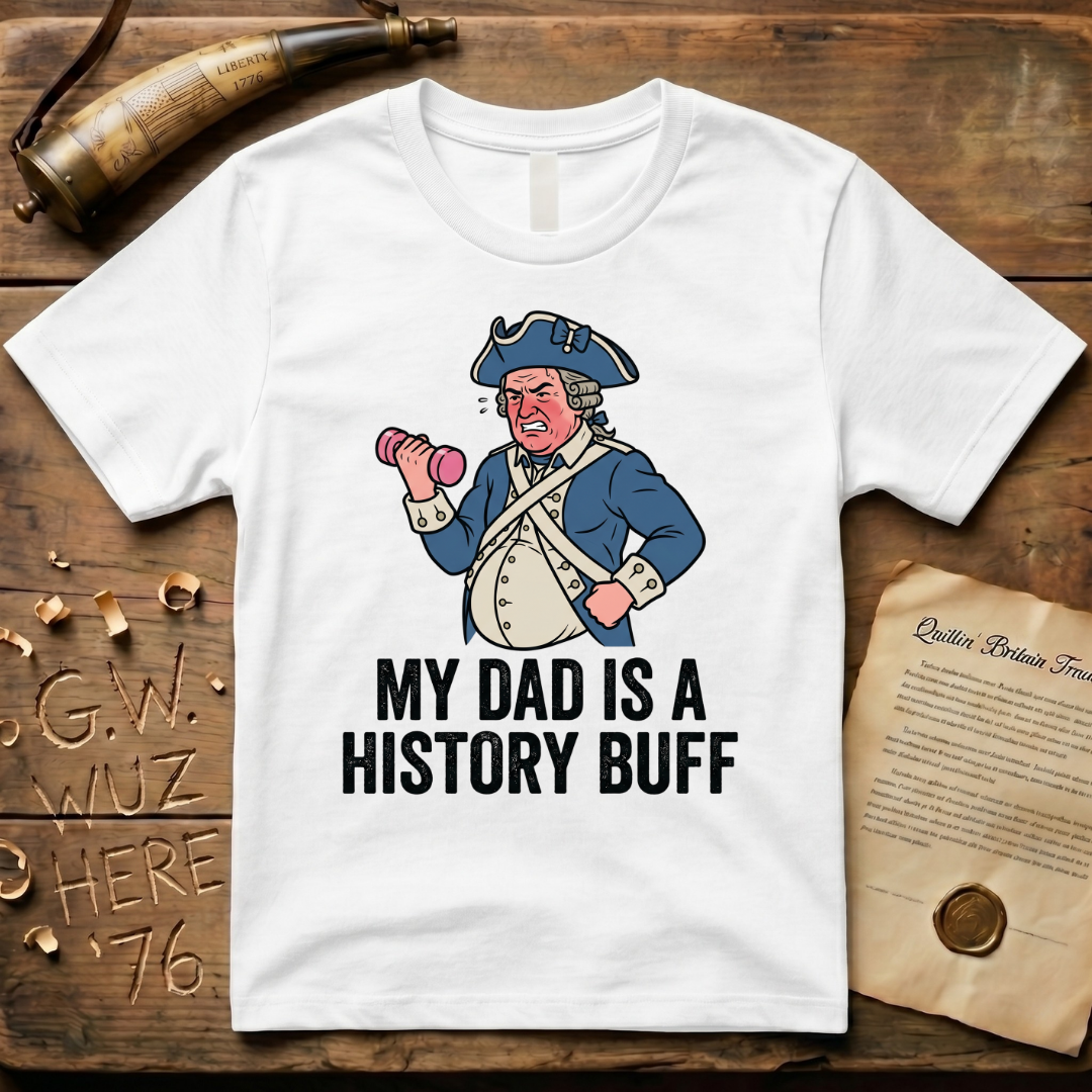 My Dad is a History Buff Dad-Bod Colonist Father's Day T-Shirt