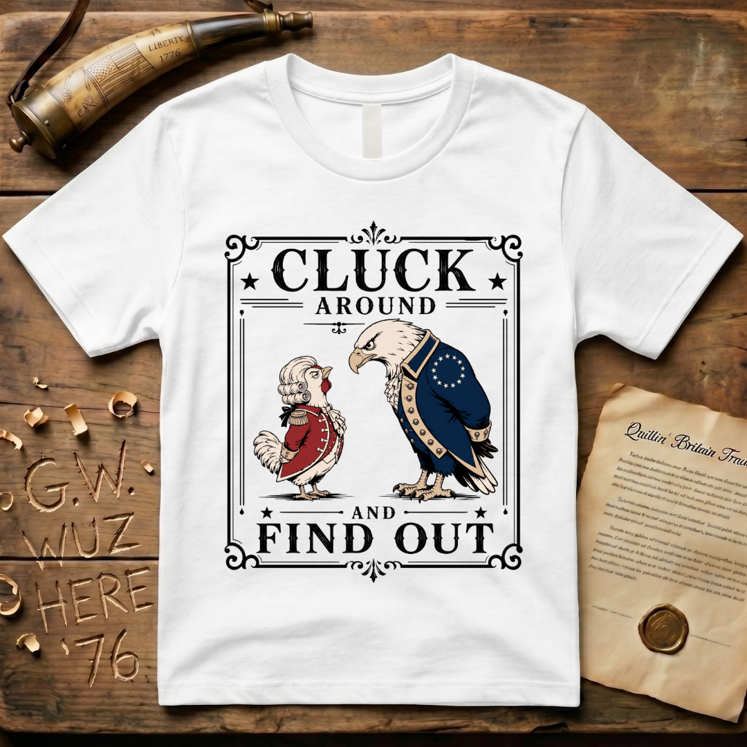 Cluck Around and Find Out Light Style T-Shirt