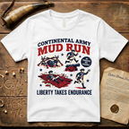 Continental Army Mud Run Liberty Takes Endurance T-Shirt