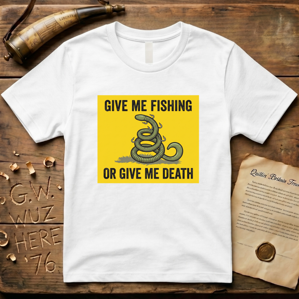 Give Me Fishing or Give Me Death Flag Lure T-Shirt