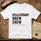 Revolutionary Brew Crew, Dump the Tea - Est. 1773 T-Shirt