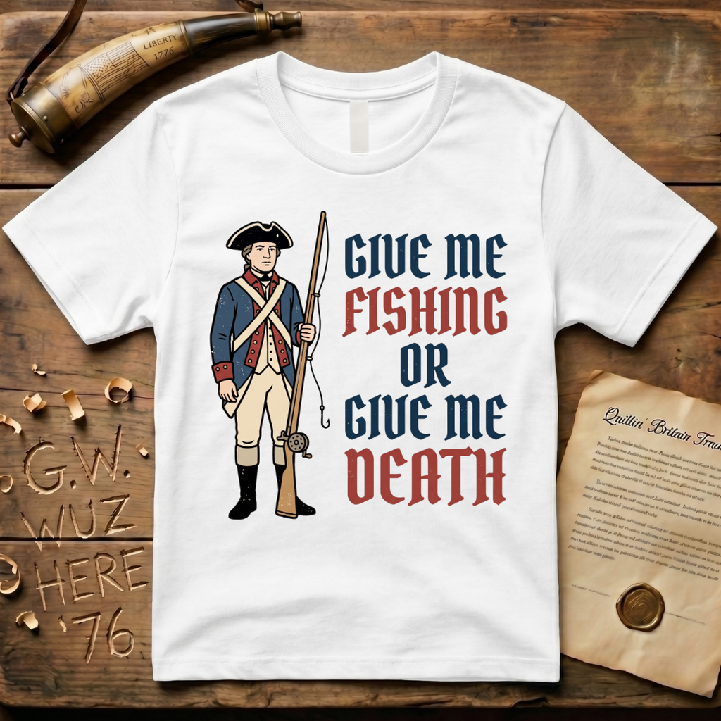 Give Me Fishing or Give Me Death Soldier Light T-Shirt