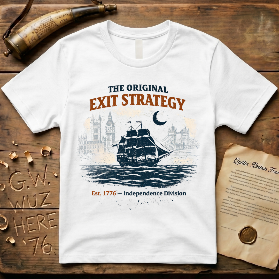 The Original Exit Strategy 1776 Independence Division T-Shirt