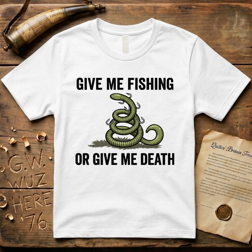 Give Me Fishing or Give Me Death Light Lure T-Shirt