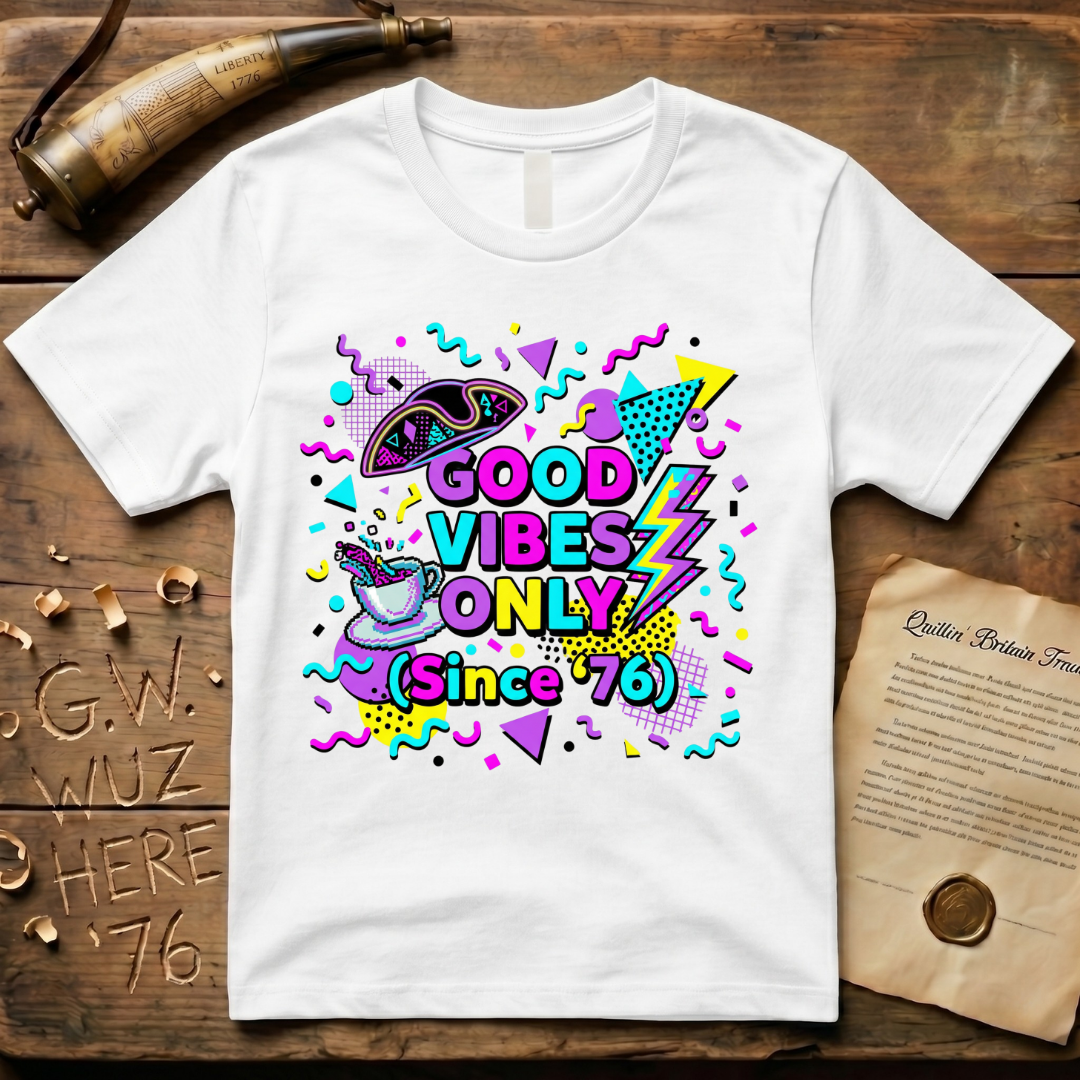 1980's Style Good Vibes Only Since '76 T-Shirt