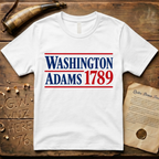 Washington - Adams 1789 Presidential Campaign T-Shirt