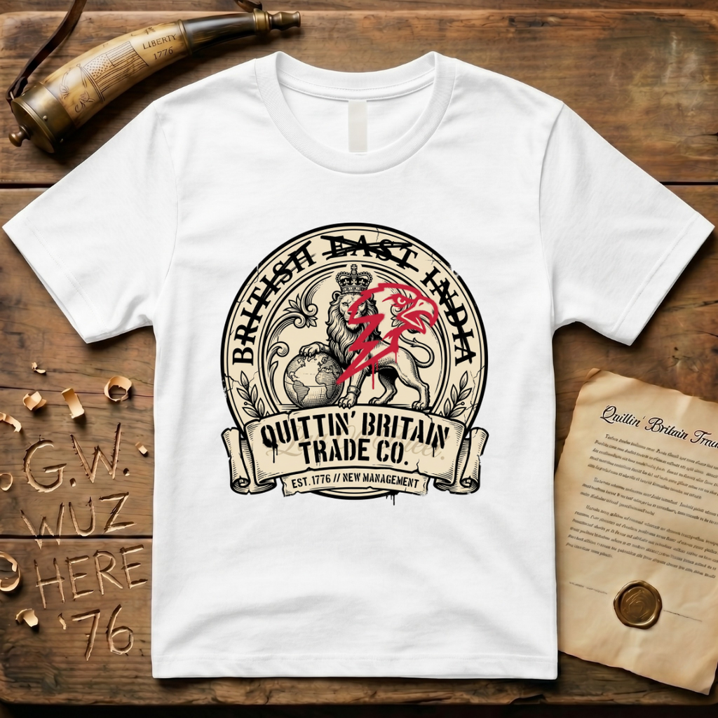 British East India is Under New Management Eagle 1776 T-Shirt
