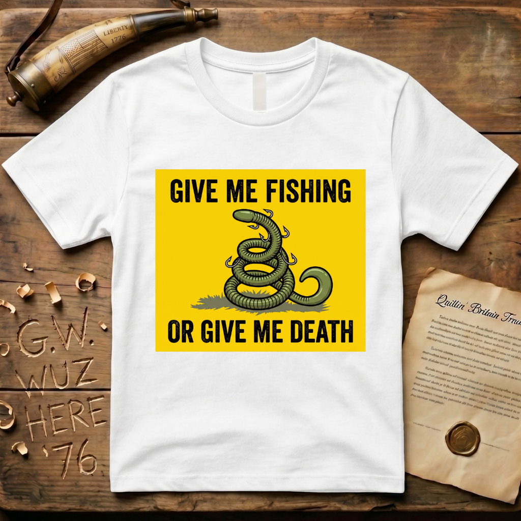 Give Me Fishing or Give Me Death Flag Lure T-Shirt