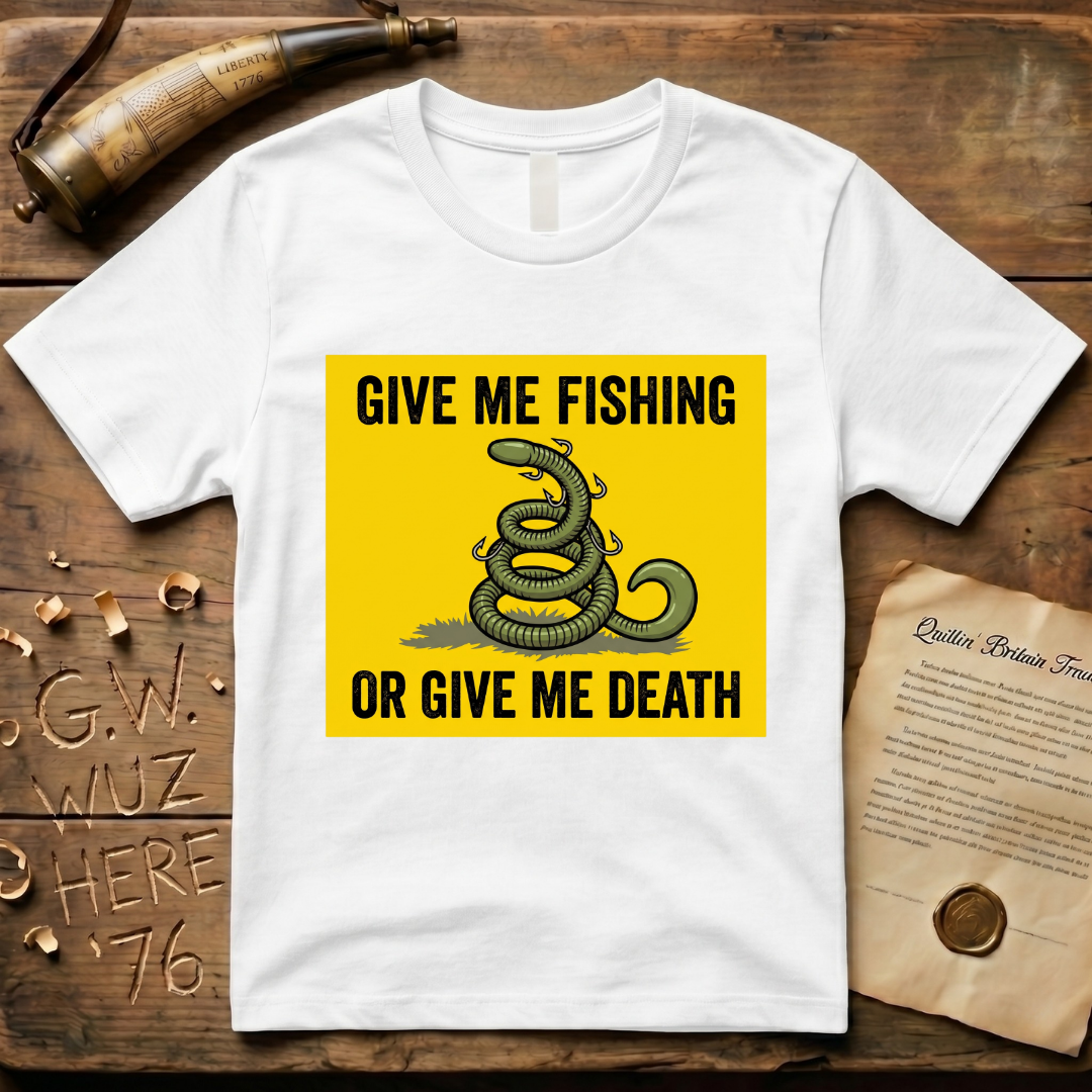 Give Me Fishing or Give Me Death Flag Lure T-Shirt