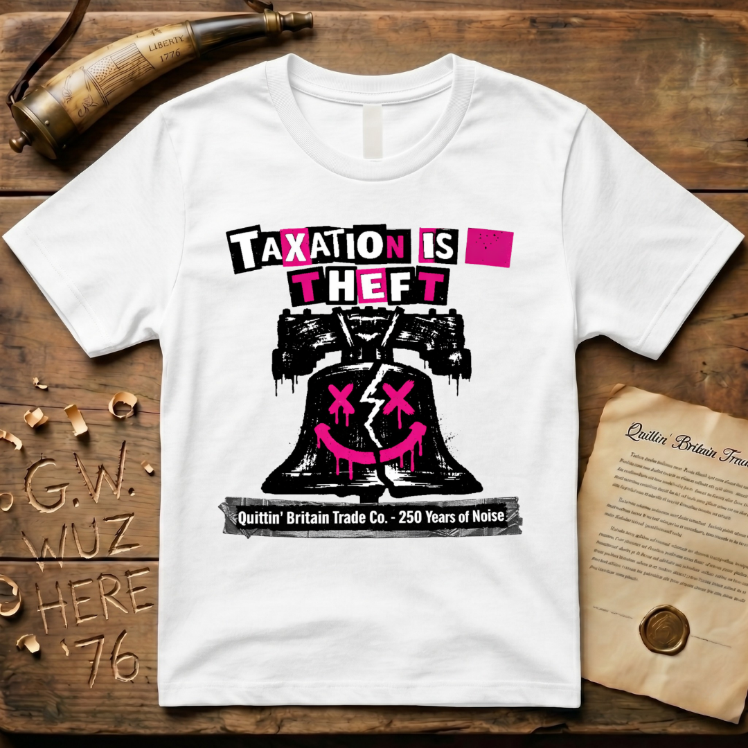 Taxation is Theft, 250 Years of Noise Liberty Bell T-Shirt