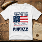 It Doesn't Need To Be Rewritten, It Needs to Be Reread Color T-Shirt
