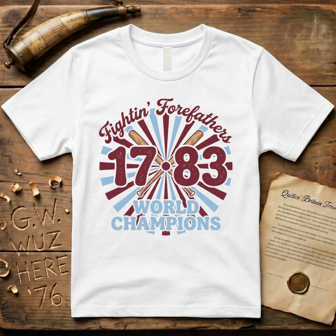 Fightin' Forefathers 1783 World Champions Retro Baseball T-Shirt