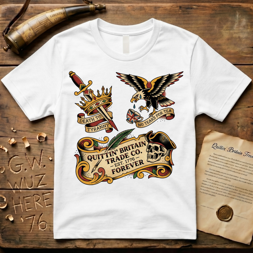 American Traditional Tattoo Quittin' Britain Forever 1776  T-Shirt