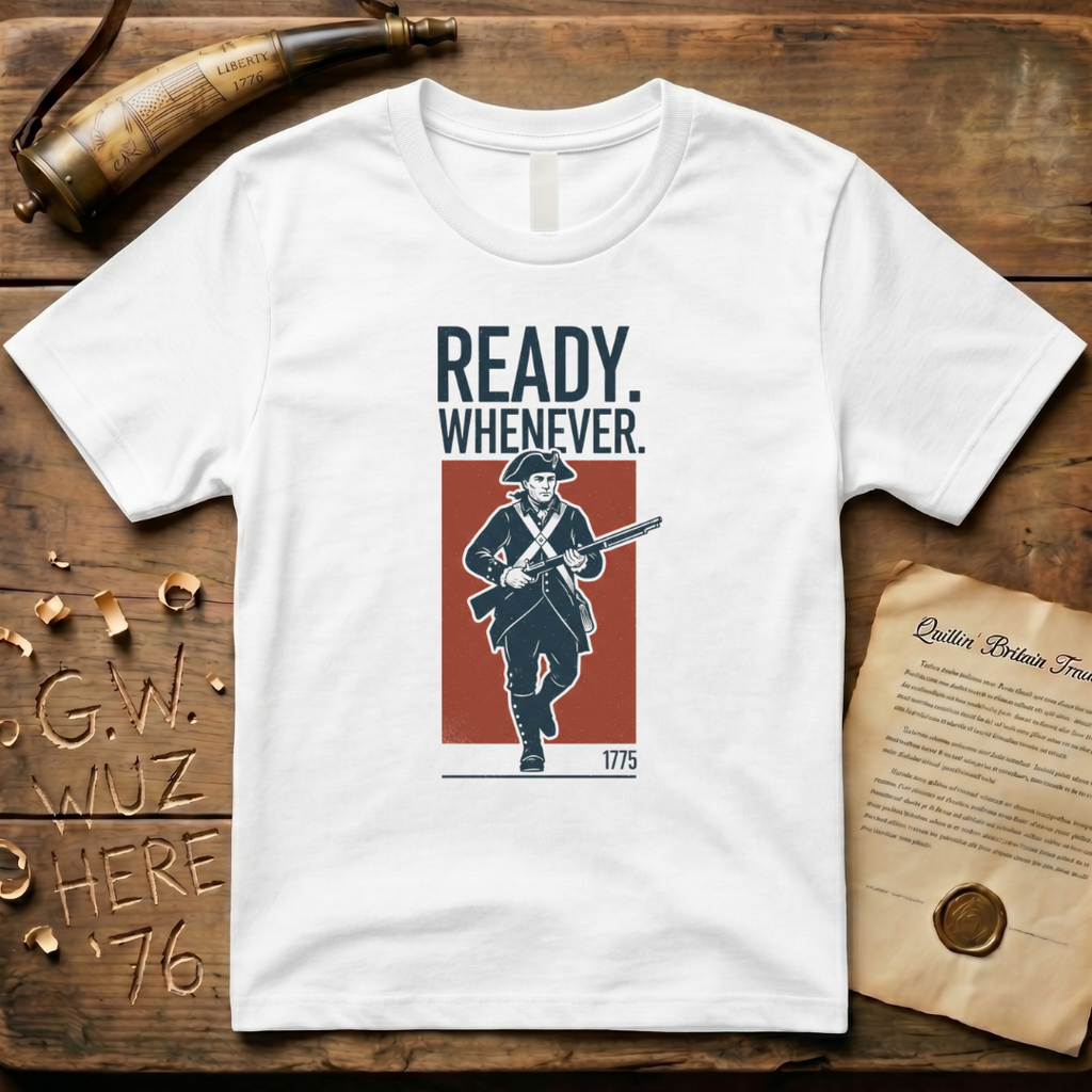 Minutemen Ready Whenever 1775 T-Shirt