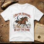 I Did the Running, He Got the Fame - Paul Revere's Horse T-Shirt