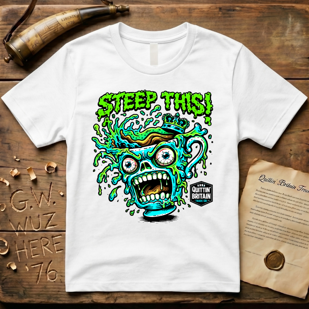 STEEP THIS! Quittin' Britain Tea Cup T-Shirt