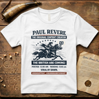 Paul Revere the Original Content Creator, The British Are Coming! T-Shirt