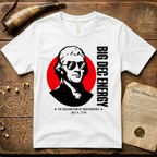 Thomas Jefferson Big DEC Energy 1776 Declaration of Independence Light T-Shirt